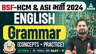 BSF - HCM & ASI  भर्ती 2024 Classes | English - Grammar (Concepts + Practice) #9 by Vishal Sir