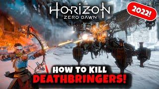 How to Kill Deathbringers | Horizon Zero Dawn 2022 | Master Machine Hunting Guide