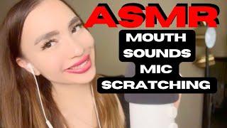 ASMR | MIC SCRATCHING WITH MIC FOAM & MOUTH SOUNDS ️