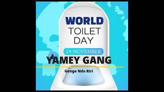 Yamey Gang - World Toilet Day ( Official Audio Music)