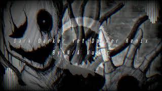 N/A - Dark Darker Yet Darker Remix (SharaX Gaster Theme Remix)