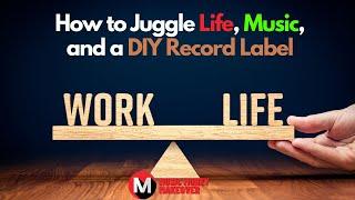 How to Juggle Life, Music, and a DIY Record Label