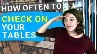 How Often Should A Server Check Their Tables | Waiter Training | Be A Good Server