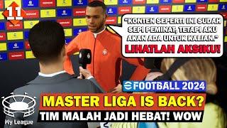 (#11) Master Liga Kembali? Lama Tak Di Lanjutkan Malah Jadi Hebat | Master League eFootball 2024