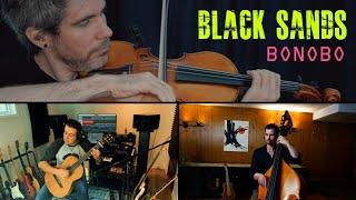 Black Sands - Bonobo ( violin, guitar, doublebass & banjitar cover)