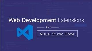 Top Web Development Extensions for Visual Studio Code