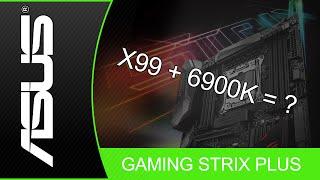 ASUS ROG STRIX X99 GAMING  Review