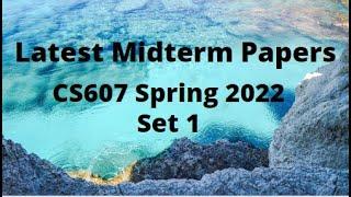 CS607 (Artificial Intelligence) Midterm Paper Spring 2022 - Set 1-Tips for paper preparation