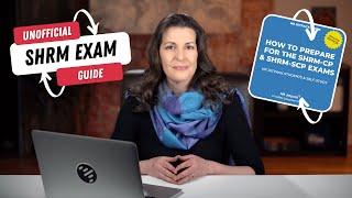 SHRM Certification: How to Prepare for the SHRM-CP & SHRM-SCP Exams