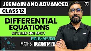 Differential Equations Class 12 | One Shot in English | JEE Main & Advanced