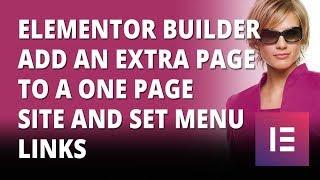 Elementor Builder Add An Extra Page To One Page Site And Set Menu Links