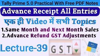 Advance Receipt Entry In Tally Prime | Journal Voucher GST Adjustment Entry | Advance Refund Entry