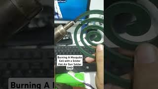 Burning A Mosquito Coil with a Solder Hot Air Gun Solder  # #solder # #solderingstation  #solder