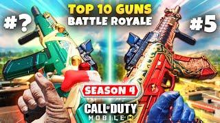 TOP 10 BEST GUNS IN SEASON 4 BATTLE ROYALE | Call Of Duty Mobile | Best GUNSMITH LOADOUTS IN CODM BR