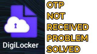 Fix Digilocker Otp Not Received Problem Solved