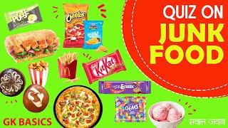 Fun JUNK FOOD Quiz| Exams के पहले थोड़ी मस्ती करो