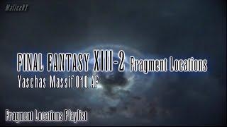 Final Fantasy XIII-2 : Fragment Locations - Yaschas Massif 010 AF [5/5]