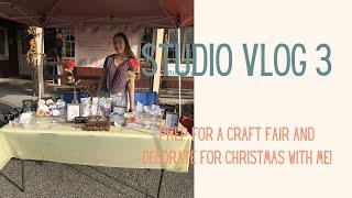 CRAFT MARKET || Studio Vlog 003 || Etsy Sticker Shop Owner || Decorating For Christmas!!