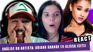 REAGINDO a @diogoparodias - ANÁLISE DO ARTISTA ARIANA GRANDE (ft @AlissaLeite)