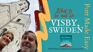 Visby: Best Kept Secret of Scandinavia and Sweden's Medieval Wonder