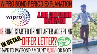 Offer Letter Accepted Bond Started Or Not in Wipro? Have to pay 75,000/-? | A big confusion resolved