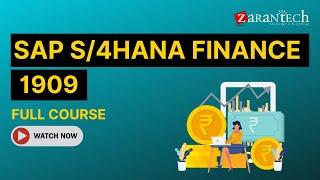 SAP S/4HANA Finance 1909 Full Course | ZaranTech