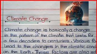 Climate Change Essay/Paragraph in English || Climate Change || Climate Change Information