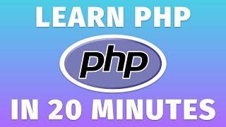 Learn PHP in 20 Minutes