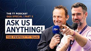 Q&A: Ask Us Anything! - The Perfect TT Team | The TT Podcast