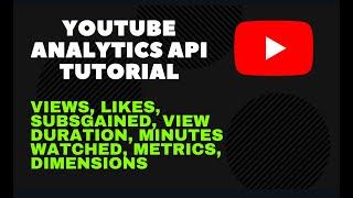 Youtube Analytics API Tutorial 2022 | Views, likes, Subgained | Google cloud platform