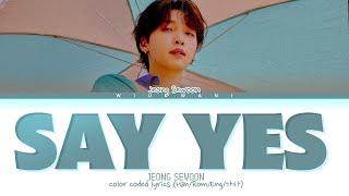REQUEST | Jeong Sewoon Say yes Lyrics (정세운 In the dark 가사) (color coded lyrics)