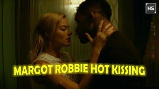 Margot Robbie Hot Kissing Scenes 4K    Focus