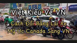 Việt Kiều Mỹ, Úc, Canada Đổi Bằng Lái Xe Sang Việt Nam: Hướng Dẫn Chi Tiết!