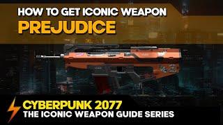 Cyberpunk 2077 - How to get the Prejudice iconic Weapon