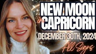 New Moon in Capricorn December 30th, 2024 I All Signs