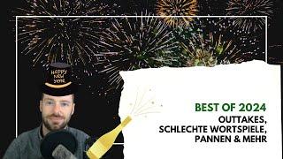 Best of 2024 - Outtakes, schlechte Wortspiele, Pannen & mehr!