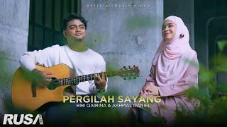 Bibi Qairina & Akhmal Daniel - Pergilah Sayang [Official Music Video]