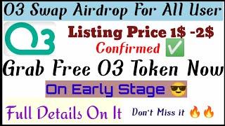 O3 Swap Testing Airdrop. || Earn Free O3 Token In Just 5Mins.What is listing Price? Full Details