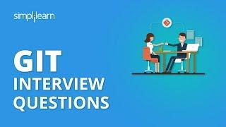Git Interview Questions | Git Real-Time Interview Questions & Answers | DevOps Tools | Simplilearn