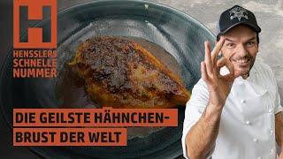 Schnelles Die geilste Hähnchenbrust der Welt Rezept von Steffen Henssler