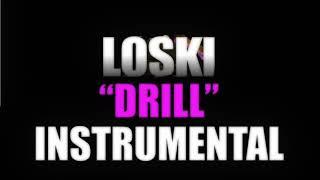 Loski - Drill (INSTRUMENTAL)