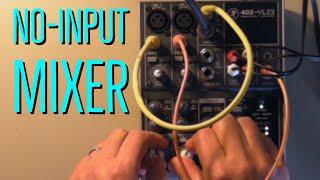 No-Input Mixer Jam (Mackie 402-VLZ3) - Feedback Noise Music Improv | Simon Hutchinson