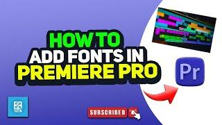 How to add fonts in premiere pro 2025