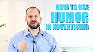 How To Use Humor In Advertising
