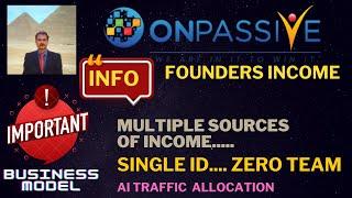 #ONPASSIVE |IMPORTANT UPDATE &INFO: ZERO TEAM FOUNDERS |INCOME |AI TRAFFIC ALLOCATION |O-CONNECT