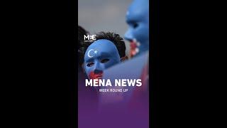 MEE News Round-up: Week 35, 2 September 2022