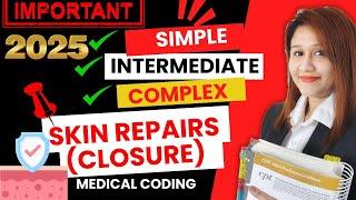 Ultimate Guide to Medical Coding: Navigating Simple, Intermediate, and Complex Repairs