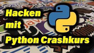 HACKEN MIT PYTHON IN 46 MINUTEN LERNEN [Full-HD] [GER] Python Hacking Crashkurs