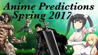 Anime Predictions - Spring 2017