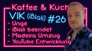 iBlali/Vik über: UNGE, MADEIRA, YouTube Anfänge, CONTENT wechsel - Kaffee und Kuchen #26